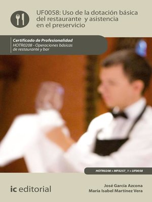 cover image of Uso de la dotación básica del restaurante y asistencia en el preservicio. HOTR0208